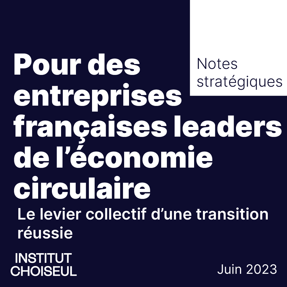 pour des entreprises françaises leaders de l'économie circulaire