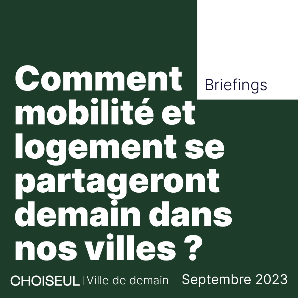 comment la mobilité et le logement se partageront demain dans nos villes