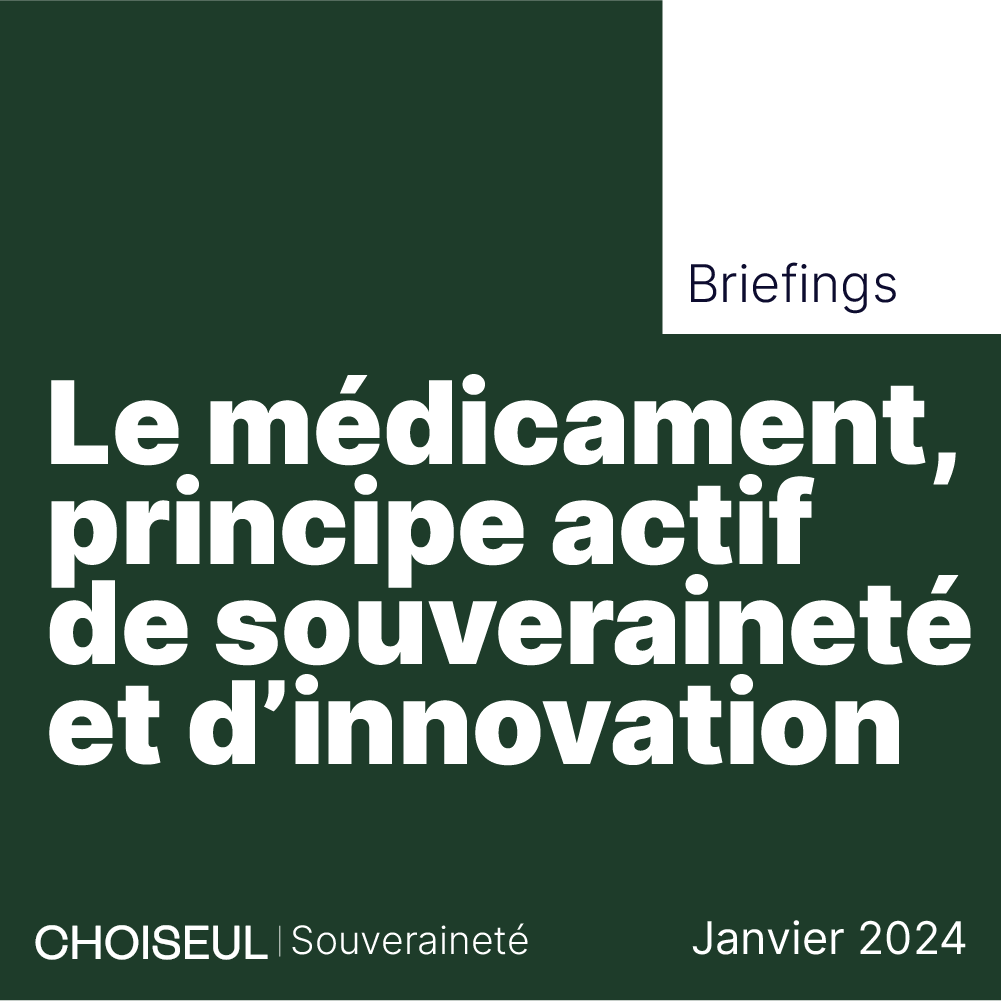 le médicament, principe actif de souveraineté et d'innovation