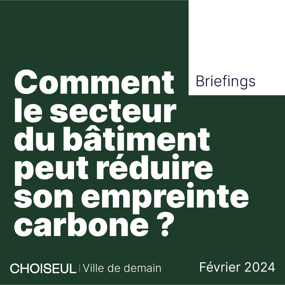 comment le secteur du bâtiment peut réduire son empreinte carbone